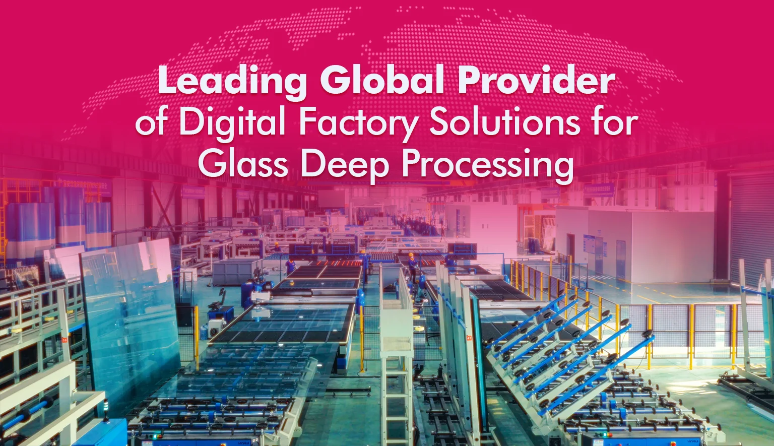 Yinrui Intelligent: Leading Global Provider of Digital Factory Solutions for Glass Deep Processing