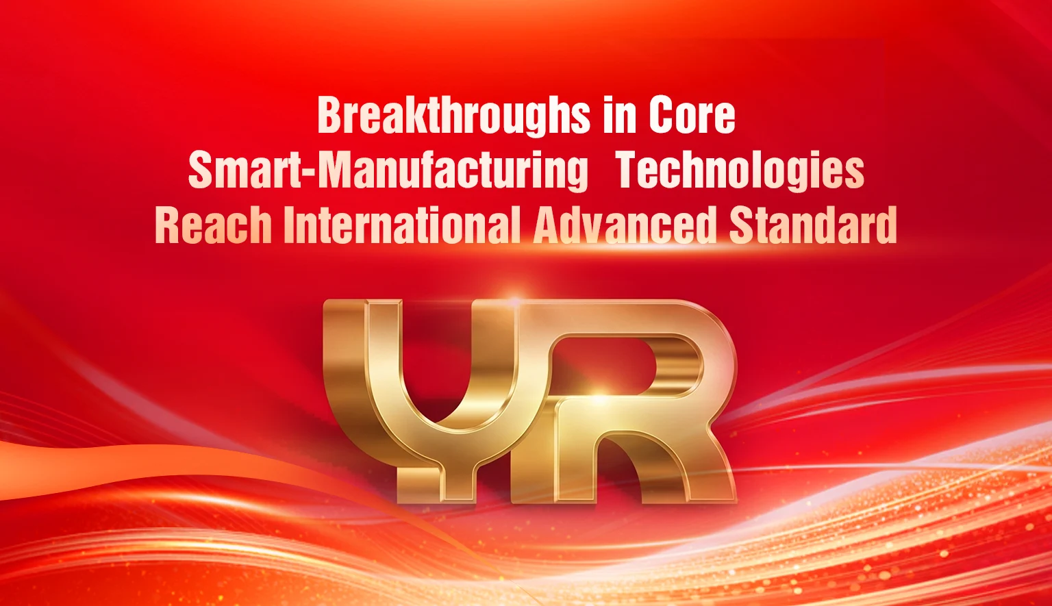 Breakthroughs in Flexible Intelligent Glass Deep‑Processing Technology: Anhui Yinrui Reaches International Advanced Level